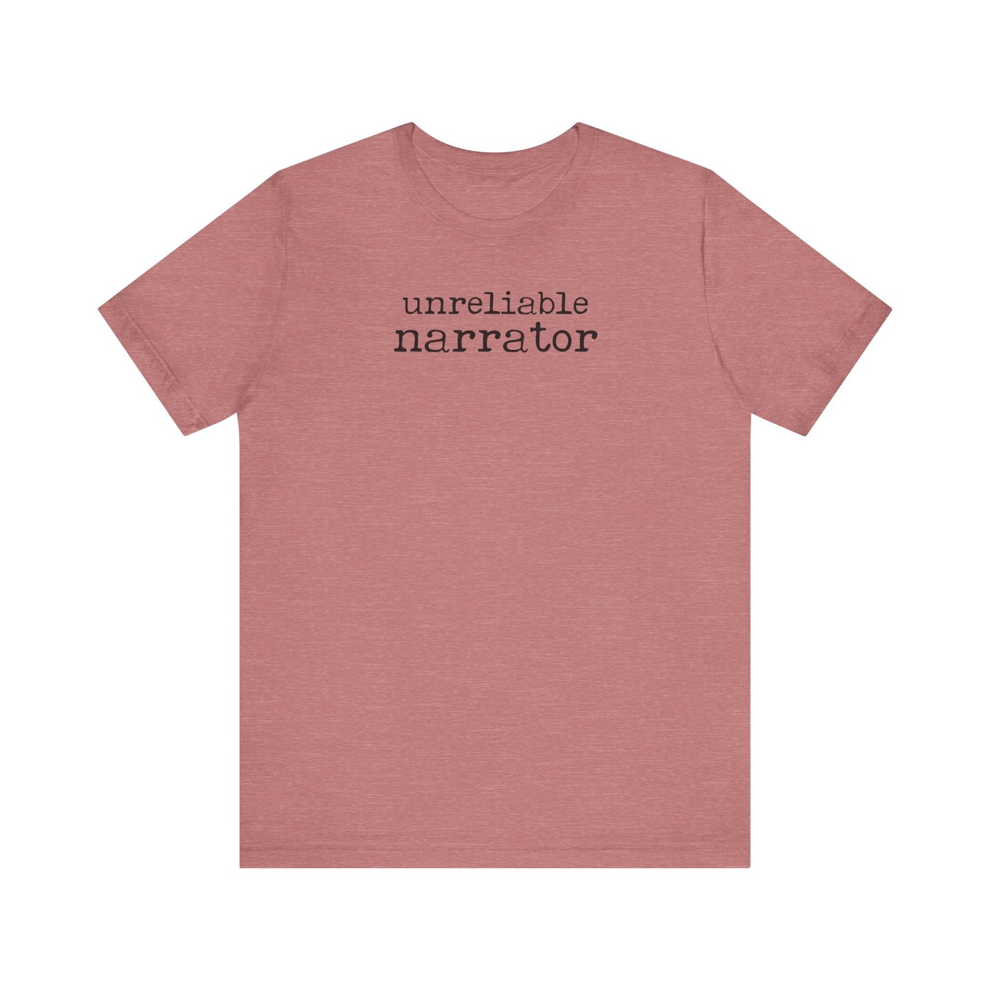 Unreliable Narrator Tshirt