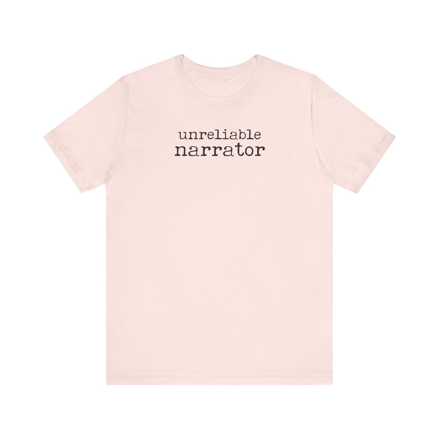 Unreliable Narrator Tshirt