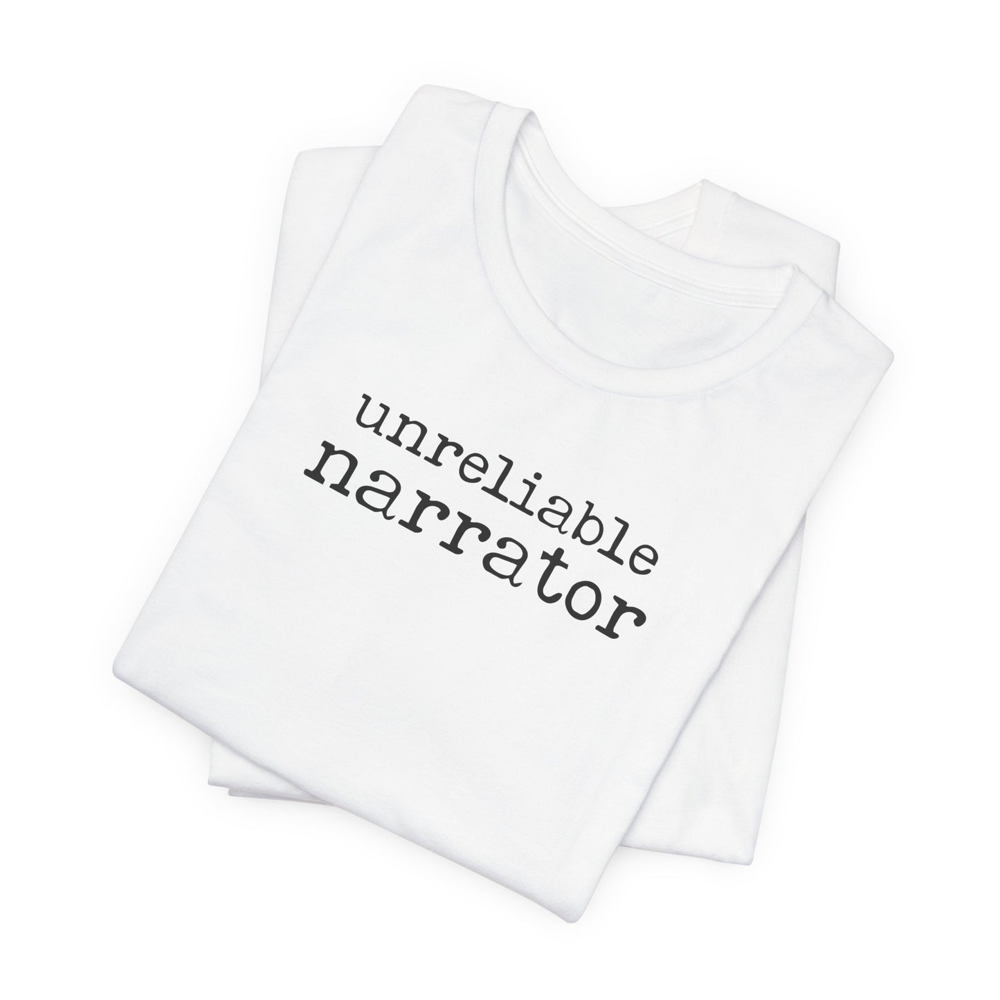 Unreliable Narrator Tshirt