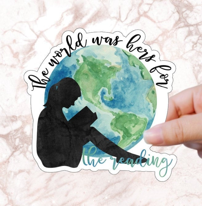 The World Was Hers for The Reading Bookish Sticker Classic Literature Quotes for Bibloiphile Sticker Book Cart Reading Journal Tree Grows In
