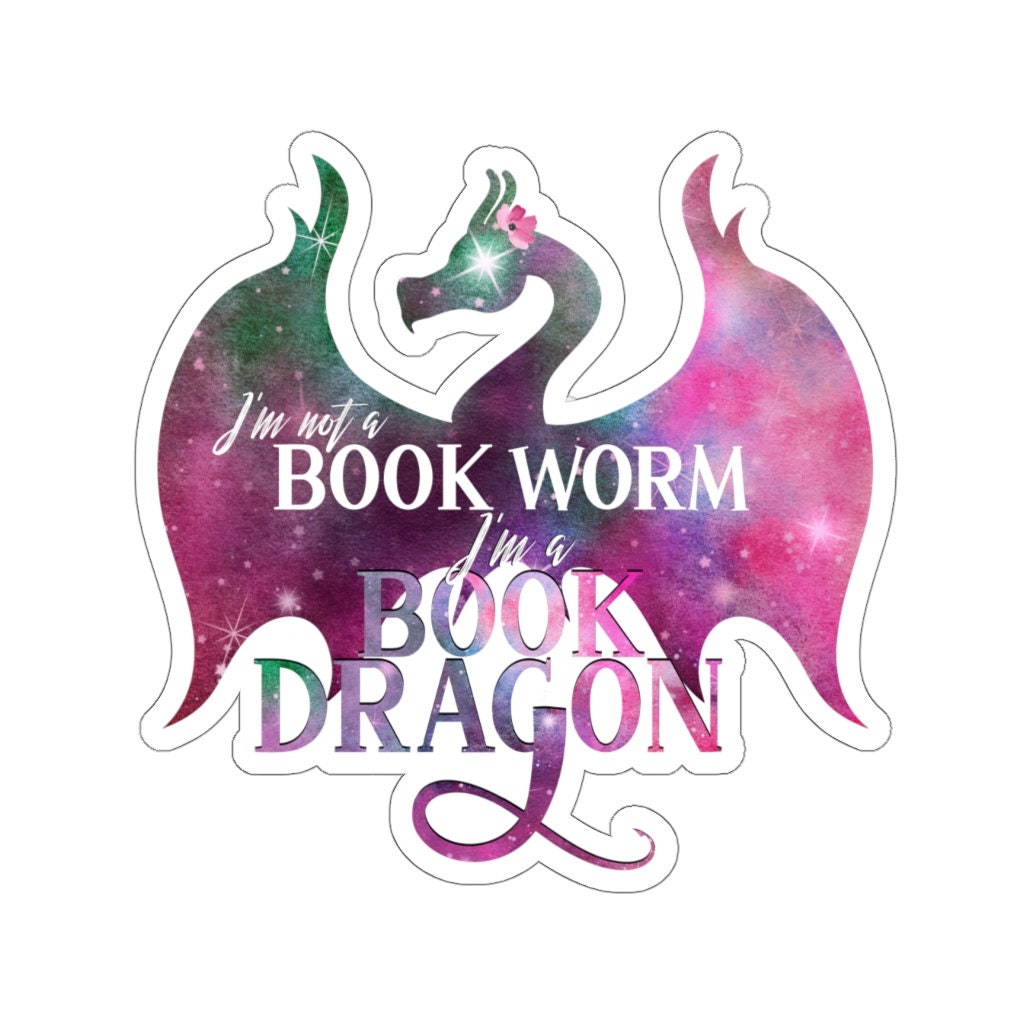 Book Dragon Sticker Not A Book Worm I'm a Book Dragon Sticker Fantasy Reader Tee For Her Reader Friend Gift Bibliophile for SciFi Readers