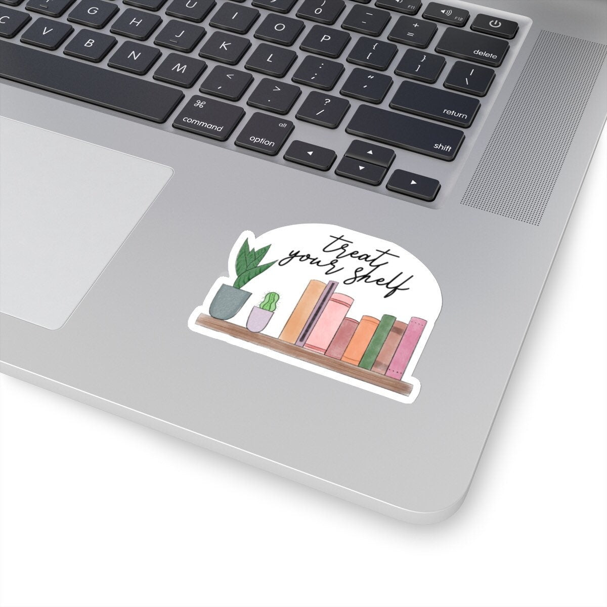 Treat Your Shelf Bookish Sticker for Readers Funny Nerdy Sticker for Book Journal Book Cart Sticker for Reader Planner Librarian Teacher