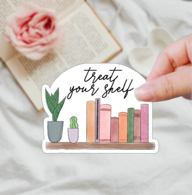 Treat Your Shelf Bookish Sticker for Readers Funny Nerdy Sticker for Book Journal Book Cart Sticker for Reader Planner Librarian Teacher