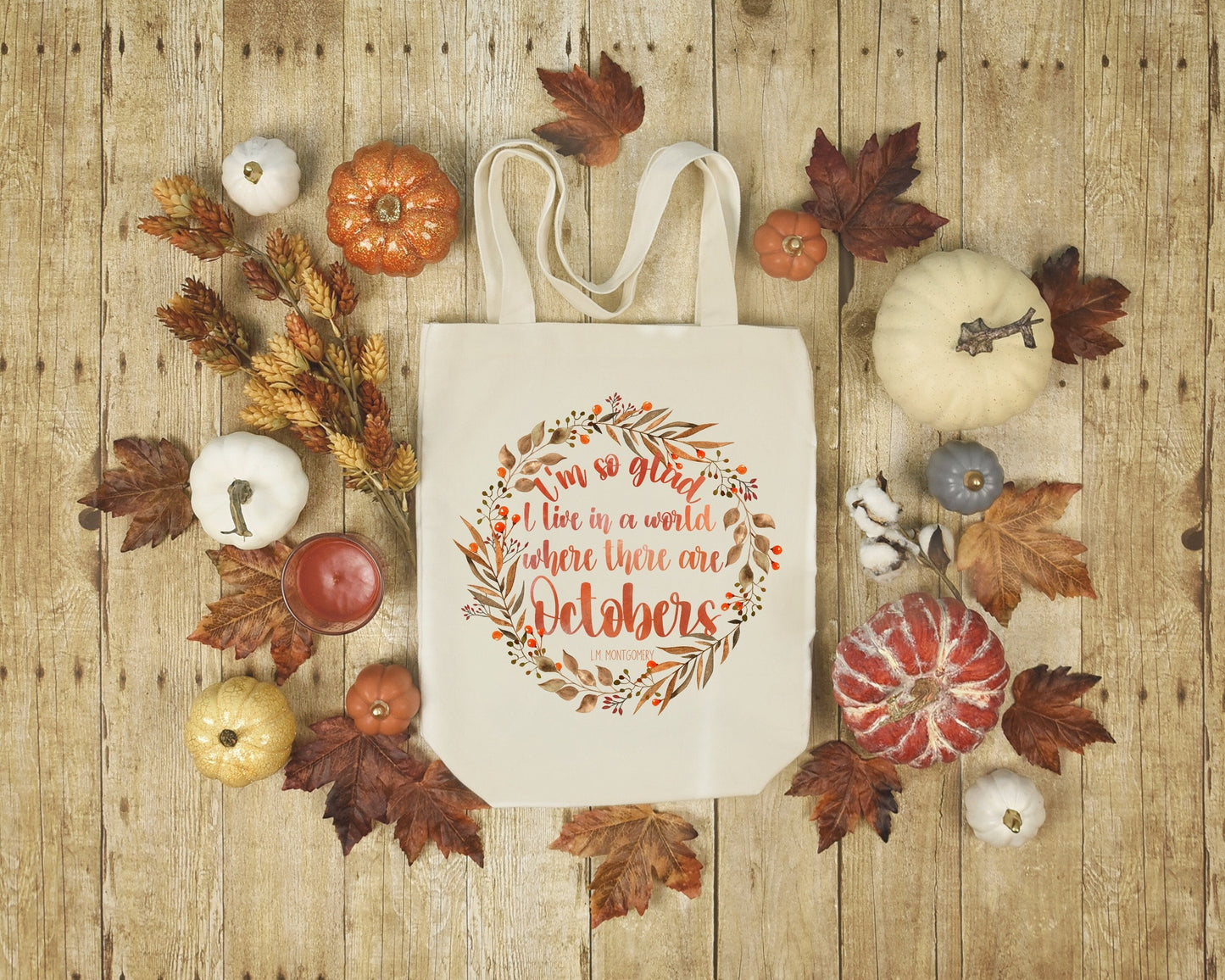 I'm So Glad I Live In A World Where There Are Octobers L. M. Montgomery Quote Anne Green Gables Bookish Tote Fall Library Bag for Readers