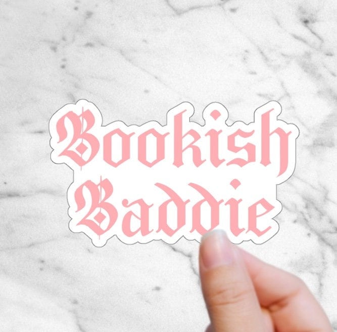Pink Bookish Baddie Reader Funny Sticker for Bibliophile Bookstagram Friend Booktok Cute Nerdy Bookish Sticker for Book Cart Reading Journal