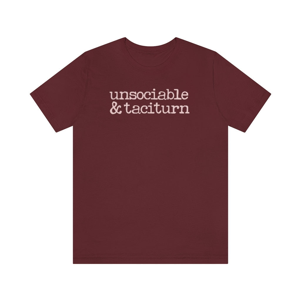 Unsociable and Taciturn Pride and Prejudice Quote for Austenite Mr Darcy Tshirt for Introvert Unisex Jersey Short Sleeve Tee