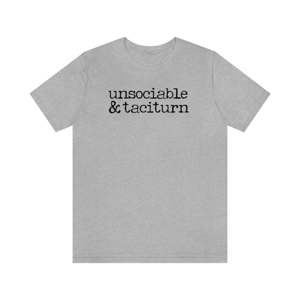 Unsociable and Taciturn Pride and Prejudice Quote for Austenite Mr Darcy Tshirt for Introvert Unisex Jersey Short Sleeve Tee