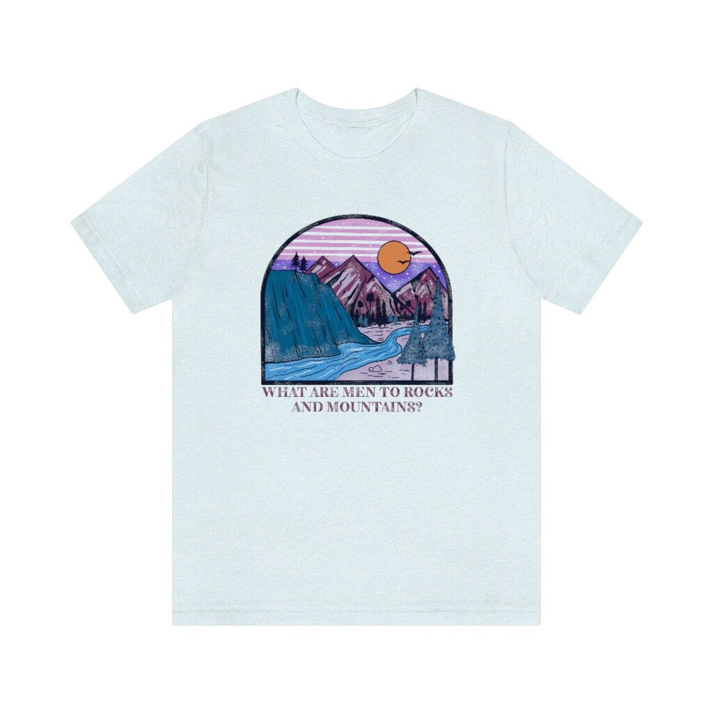Jane Austen what men rocks mountains Unisex Jersey Short Sleeve Tee pride prejudice