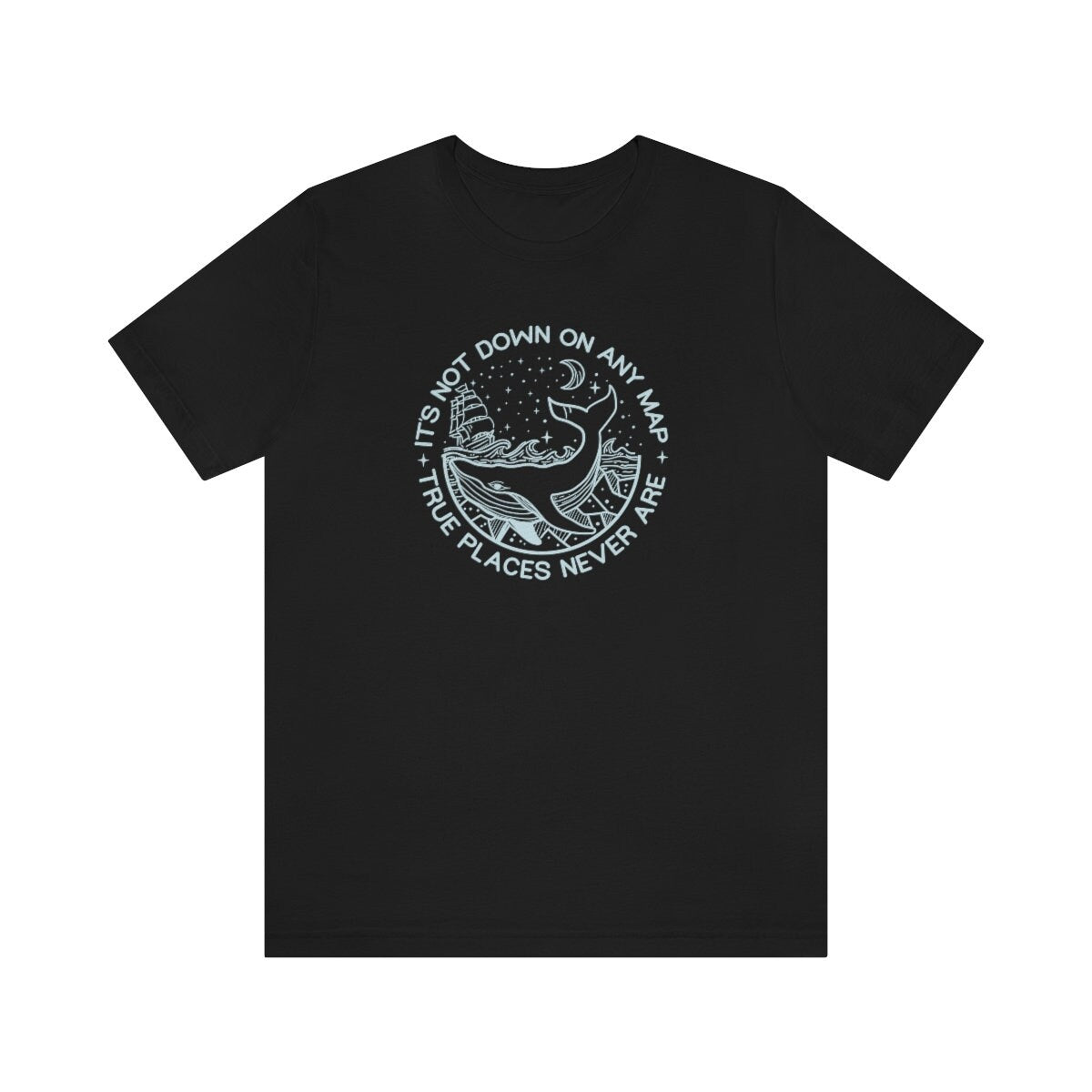 True Places Never Are The Whale Moby Dick Classic Literature Herman Melville Unisex Jersey Short Sleeve Tee The Whale Book Quote Adventure