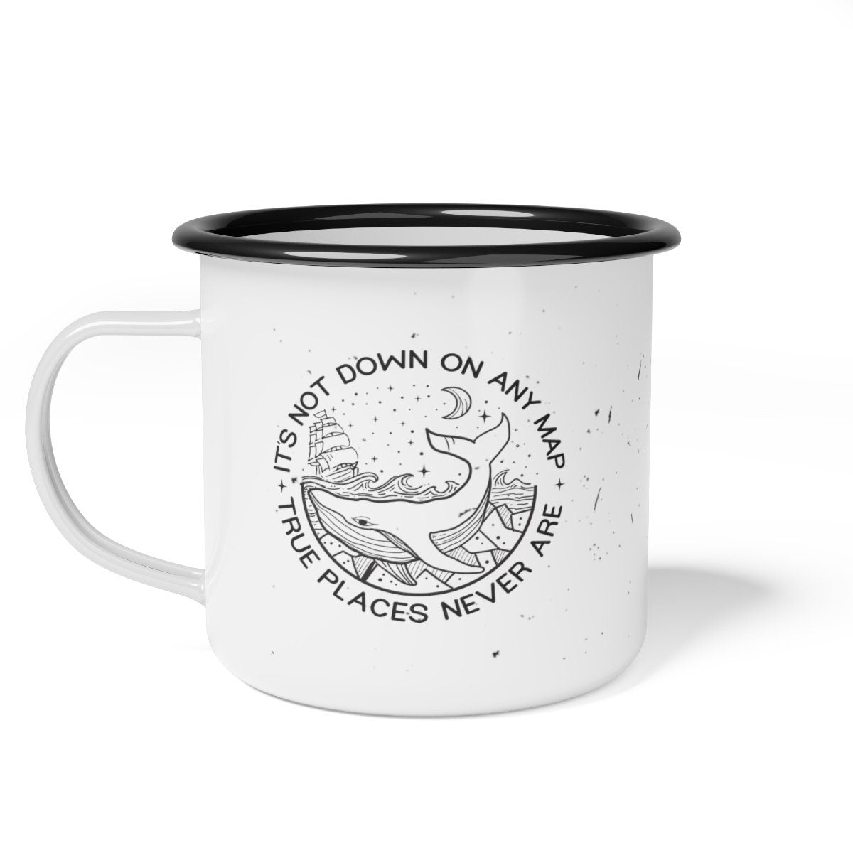 Bookish Wanderlust Campfire Mug Adventure Quote Hiking Campfire Mug Moby Dick Herman Mellville It's Not on Any Map True Places Never Are