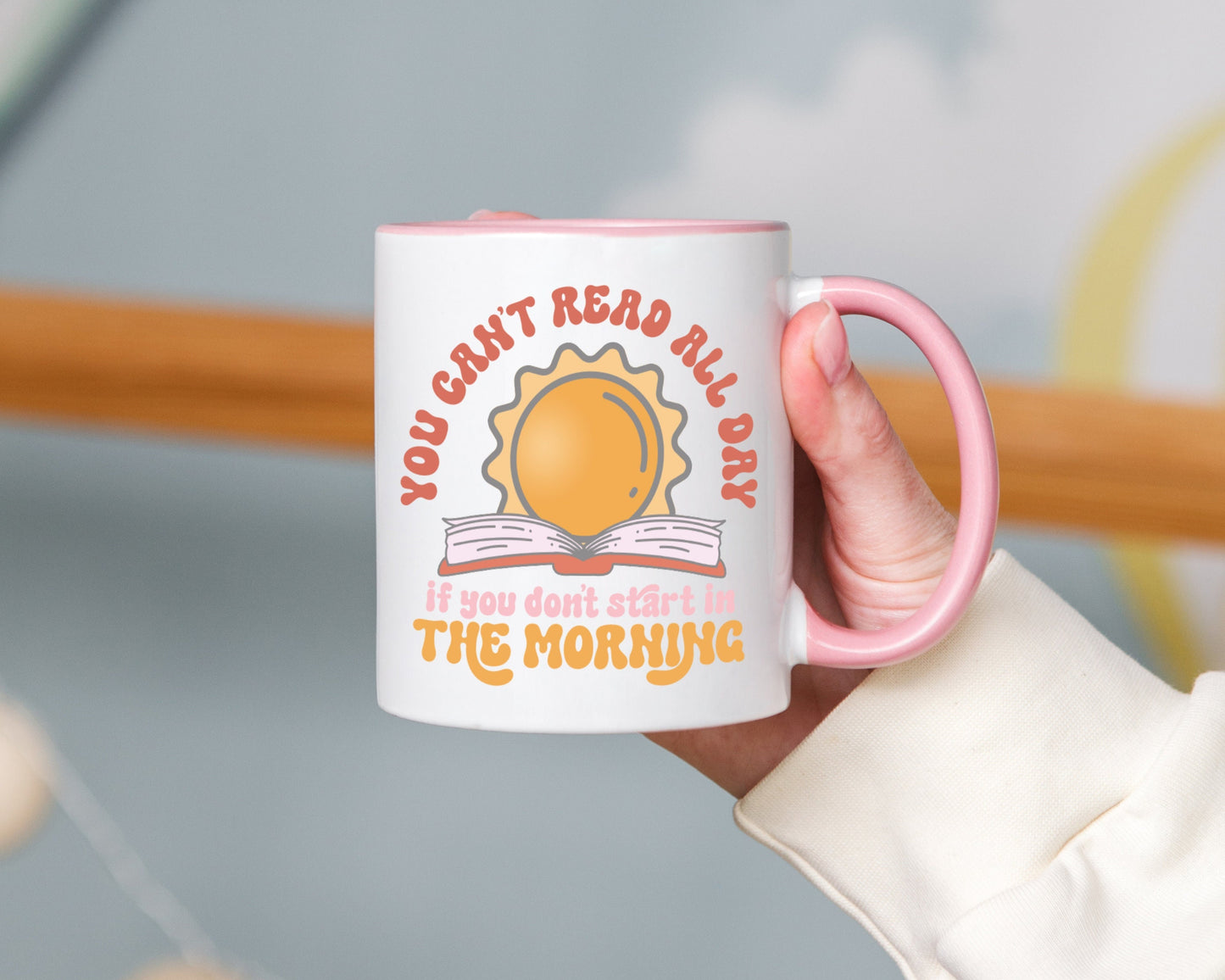You Can't Read All Day If You Don't Start in the Morning Cute Retro Vintage Style Coffee Mug Tea It's a Good Reada Book All Day Coffee Mug
