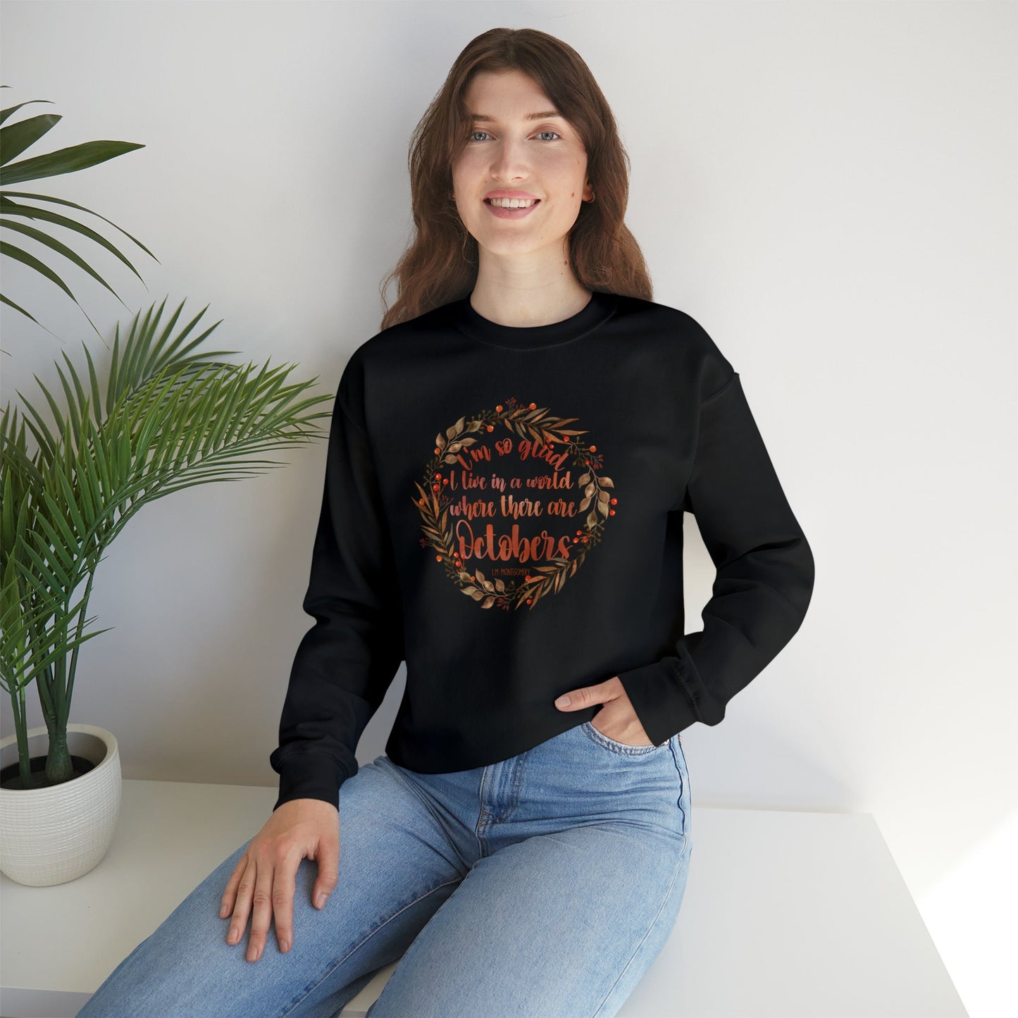 I'm So Glad I Live in a World Where There Are Octobers Fall Bookish Sweatshirt Autumn Reader Teacher Sweat shirt