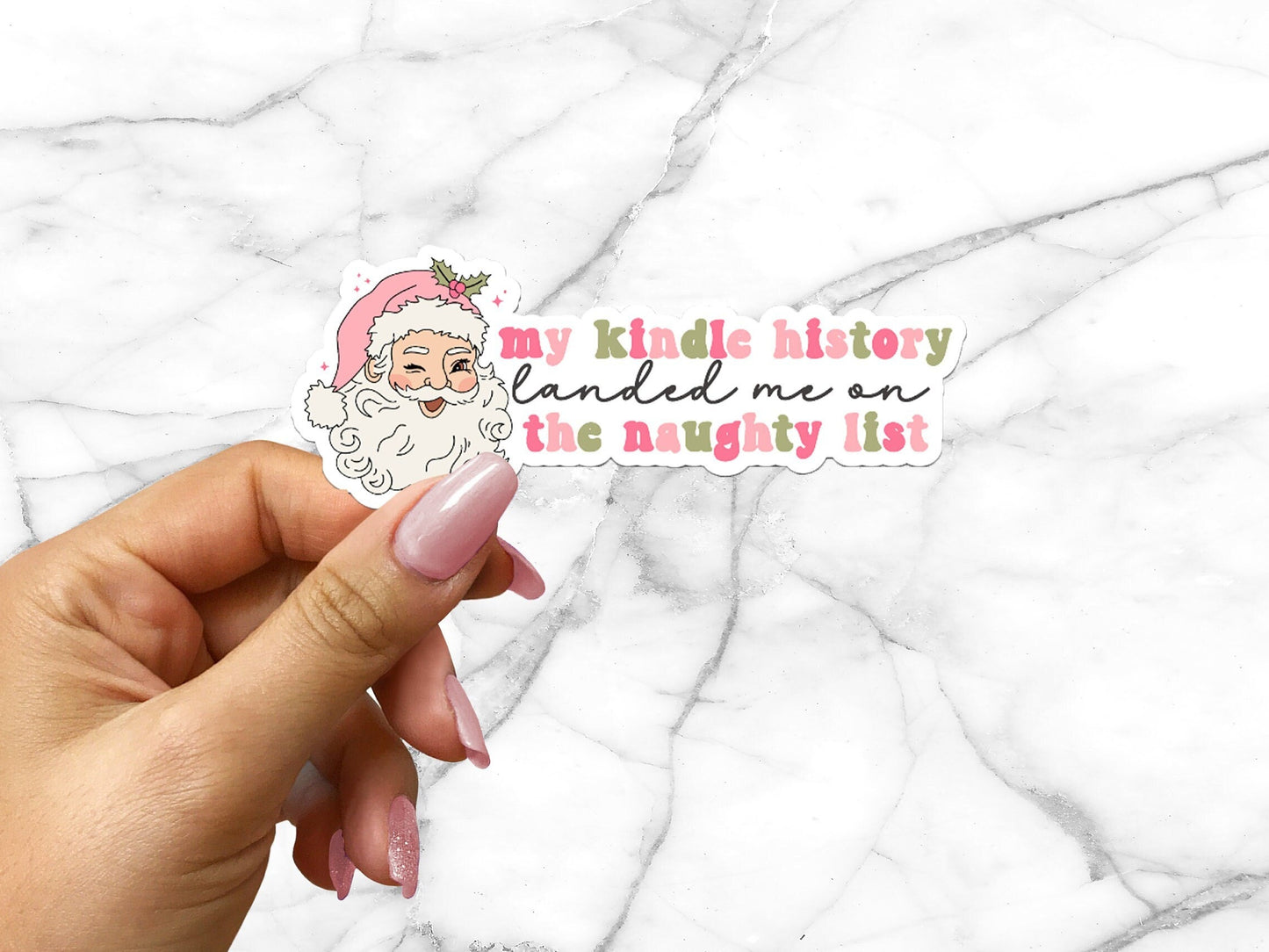 My Kindle History Landed me On Naughty List Christmas Romance Delete Smut Reader Sticker Spicy Books Lover Dark Romance BookTok Bookstagram
