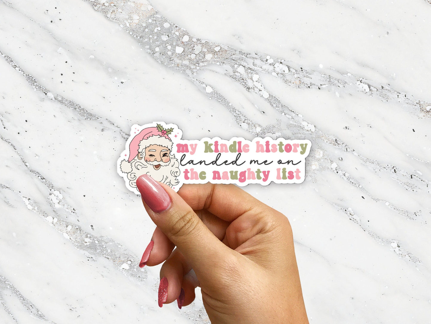 My Kindle History Landed me On Naughty List Christmas Romance Delete Smut Reader Sticker Spicy Books Lover Dark Romance BookTok Bookstagram
