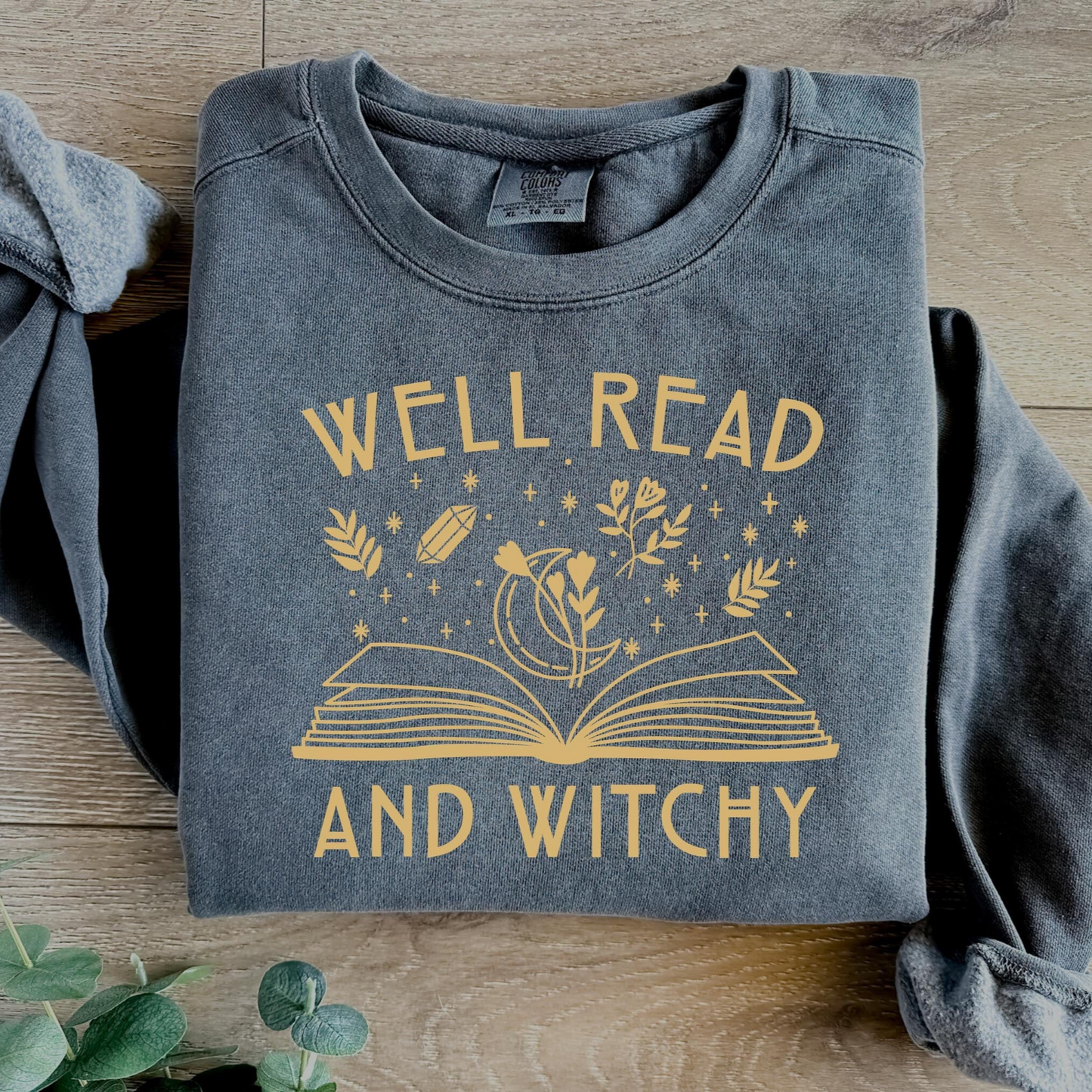 Well Read and Witchy Unisex Garment-Dyed Sweatshirt Bookish