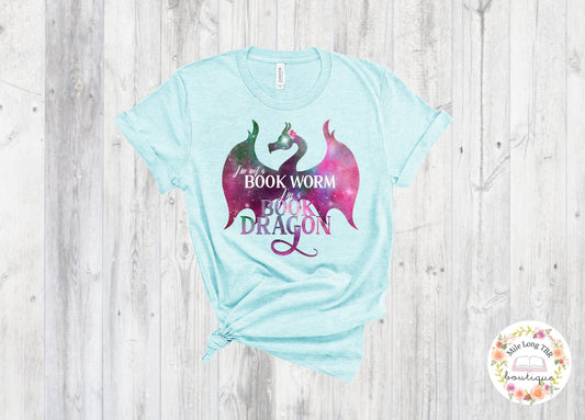 I'm Not A Book Worm I'm a Book Dragon Tshirt Fantasy Reader Tee For Her Reader Friend Gift Bibliophile Tshirt for SciFi Readers Bookish Tee