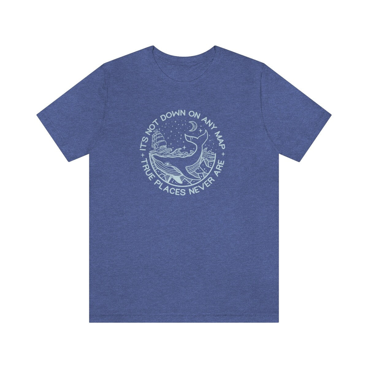 True Places Never Are The Whale Moby Dick Classic Literature Herman Melville Unisex Jersey Short Sleeve Tee The Whale Book Quote Adventure