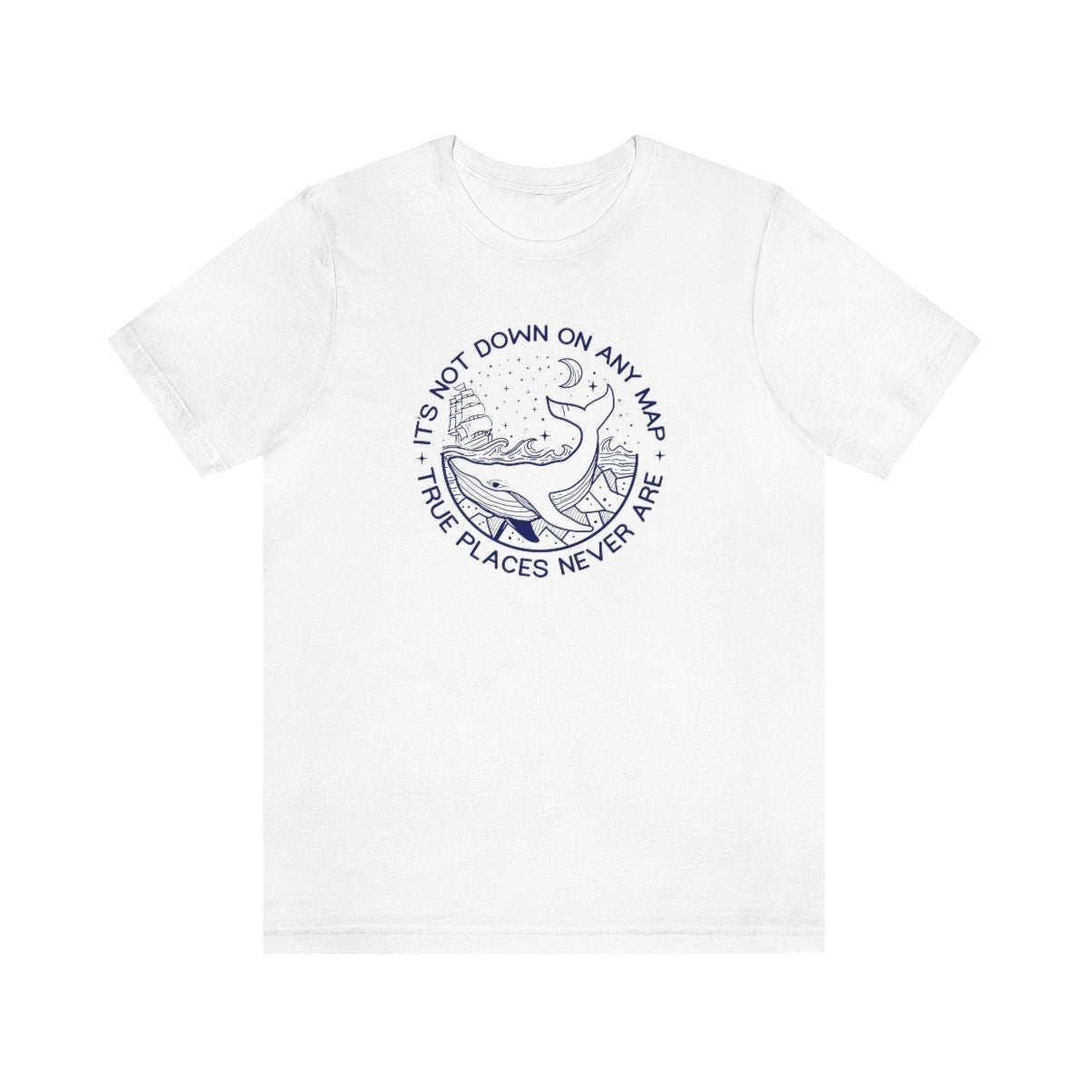 True Places Never Are The Whale Moby Dick Classic Literature Herman Melville Unisex Jersey Short Sleeve Tee The Whale Book Quote Adventure