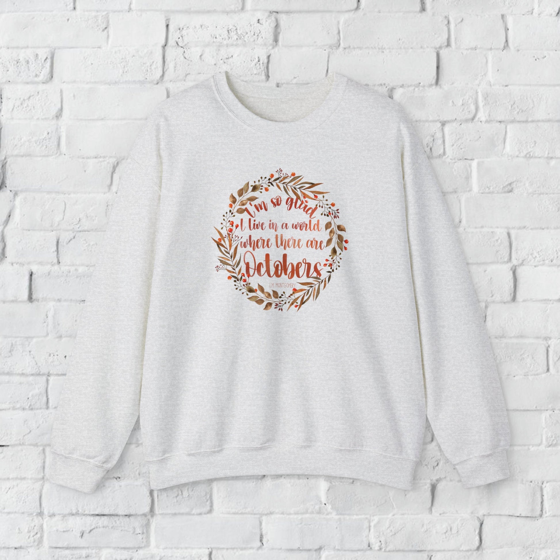 I'm So Glad I Live in a World Where There Are Octobers Fall Bookish Sweatshirt Autumn Reader Teacher Sweat shirt