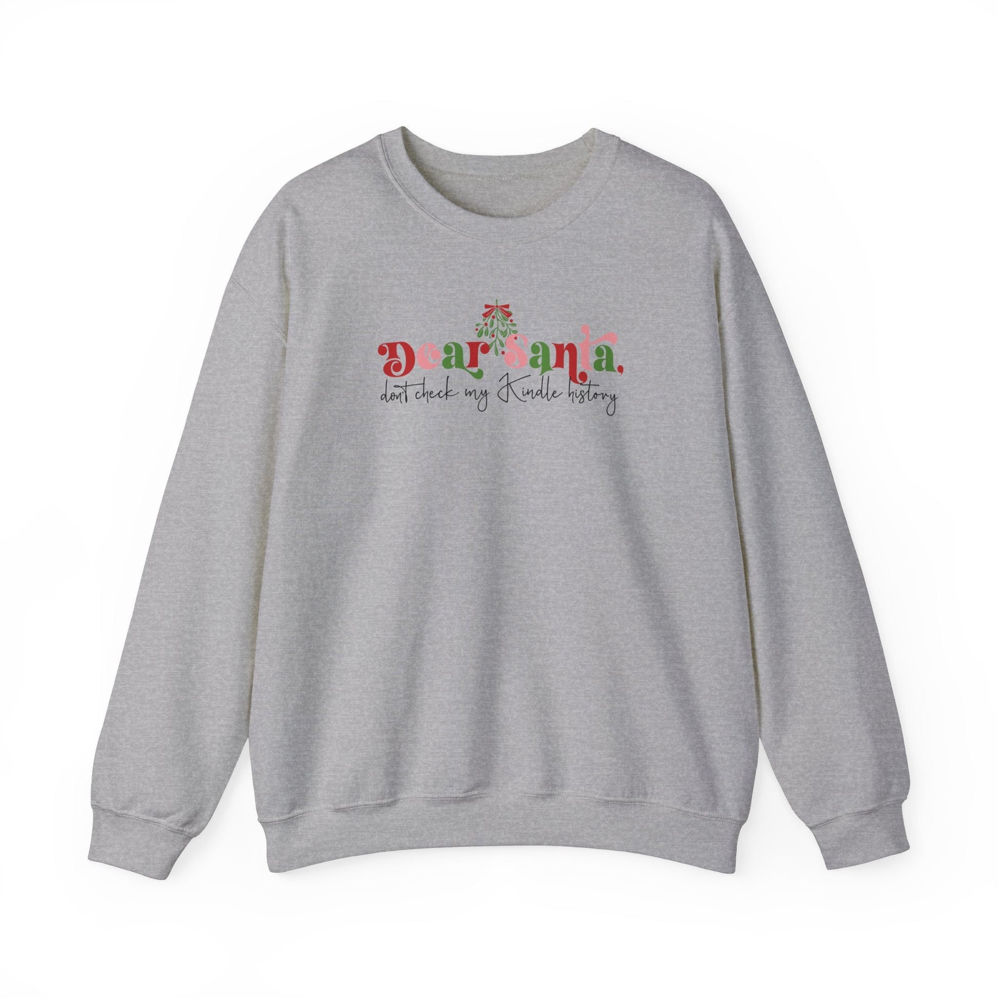 Dear Santa Don't Check My Kindle History Cute Bookish Christmas Sweatshirt Sweater for Smut Reader Book Club Christmas Party Shirt