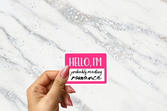 Hello I'm Probably Reading Romance Bookish Sticker for Bibliophile for Regency Romance Lover Gift Bookstagram Book Club Booktok Cute Pink
